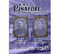 H.M.S. Pinafore: The Lass that loved a Sailor