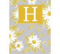 H: Monogram Initial H Notebook for Women and Girls- Daisy-120 Pages 8.5 x 11