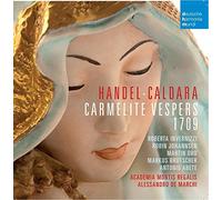 H??ndel - Caldara: Carmelite Vespers 1709 by Alessandro de Marchi (2012-07-24)