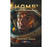 H.O.M.S. - Phase Two: Beyond the Singularity: 2