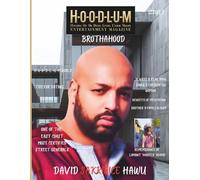 H-O-O-D-L-U-M Entertainment Magazine: Brothahood Issue 1