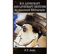 H. P. Lovecraft and Lovecraft Criticism: An Annotated Bibliography.