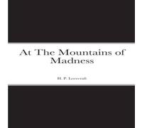 H. P. Lovecraft At The Mountains of Madness Paperback Book H. P. Lovecraft Multicolor