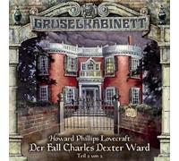 H.P. Lovecraft - Gruselkabinett Folge 25 - Der Fall Charles Dexter Ward (Teil 2 von 2)