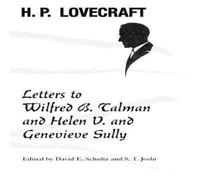 H. P. Lovecraft Letters to Wilfred B. Talman & Helen V. & Genevieve Sully H. P. Lovecraft Multicolor