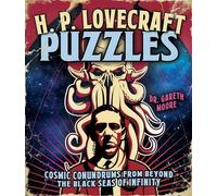 H. P. Lovecraft Puzzles: Cosmic Conundrums from Beyond the Black Seas of Infinity (Arcturus Classic Puzzles)