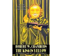 H. P. Lovecraft Robert W. Chambers Ambro The King in Yellow: Specia (Paperback)