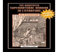 H. P. Lovecraft The Annotated Supernatural Horror in Literature: Revised and H. P. Lovecraft Multicolor