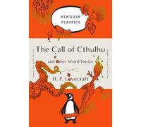H. P. Lovecraft The Call of Cthulhu and Other Weird Stories (Paperback)