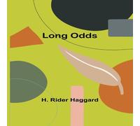 H. Rider Haggard Long Odds Paperback Book H. Rider Haggard Multicolor