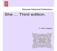 H. Rider Haggard She ... Third edition. Paperback Book H. Rider Haggard Multicolor