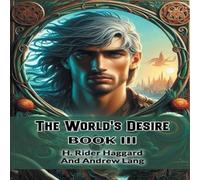 H. Rider Haggard The World's Desire Book III Paperback H. Rider Haggard Multicolor