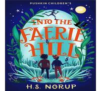 H.S. Norup Into the Faerie Hill Paperback Book H.S. Norup Multicolor