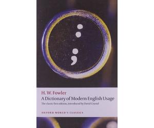 H.W. Fowler - A Dictionary of Modern English Usage The Classic First - M245z