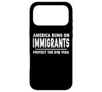 H1-B Skilled Worker H1B Visa Pro Immigrant Rights Case for iPhone 17 Pro Max