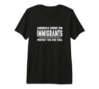 H1-B Skilled Worker H1B Visa Pro Immigrant Rights Premium T-Shirt