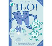 H2o!: A Fun Musical All About Water and the Hydrologic Cycle