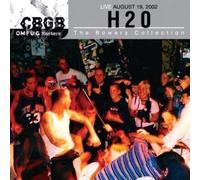 H2O: CBGB OMFUG MASTERS- LIVE AUGUST 19 2002 THE BOWERY COLLECTION - CD