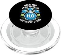 H2O Two Parts Hydrogen One Part Oxygen Science PopSockets PopGrip for MagSafe