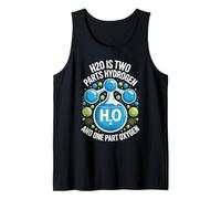 H2O Two Parts Hydrogen One Part Oxygen Science Tank Top