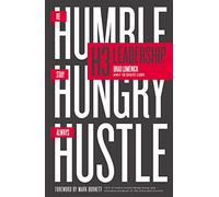 H3 Leadership: Be Humble. Stay Hungry. Always Hustle.