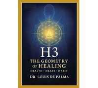 H3- The Geometry of Healing: Health-Heart-Habit