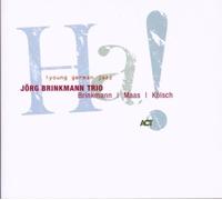 Ha! by Jorg Brinkmann Trio