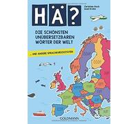 Ha? Die schonsten unubersetzbaren Worter der We, Koch, Krohn.