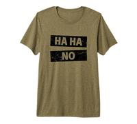 Ha Ha No How About No Sloth Meme Lazy Naysayer Say No Premium T-Shirt