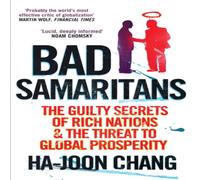 Ha-Joon Chang Bad Samaritans Paperback Book Ha-Joon Chang Multicolor