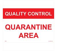 HA095 Hazard Sign Quality Control Quarantine Area 600mm x 450mm 5MM Heavy Duty FOAMEX FOAMBOARD