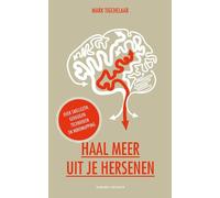 Haal meer uit je hersenen: over snellezen, geheugentechnieken en mindmapping