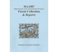 HAARP, Patent Collections and Reports