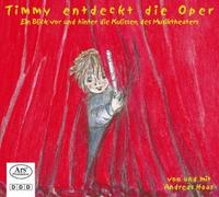 Haas,Andreas - Timmy Entdeckt die Oper