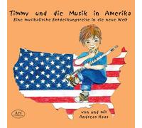 Haas,Andreas - Timmy und die Musik in Amerika