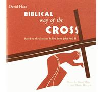 HAAS / HAUGEN - Biblical Way Of The Cross