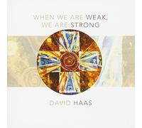HAAS - When We Are Weak, We Are Strong