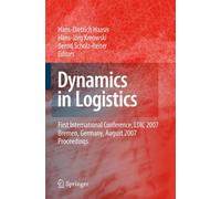 Haasis - Dynamics in Logistics First International Conference LDIC - X555z