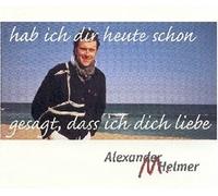 Hab ich dir heute schon gesagt, dass ich dich liebe