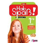 Hab Spaß ! Neu Allemand 1re année 2016 Manuel élève: Manuel de l'élève