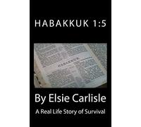 Habakkuk 1:5: A Real Life Story of Survival