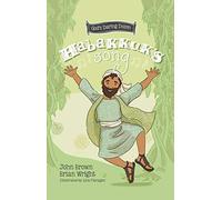 Habakkuk’s Song: The Minor Prophets, Book 2 (God’s Daring Dozen)