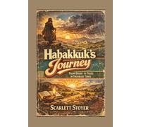 Habakkuk's Journey: From Doubt to Trust in Troubled Times
