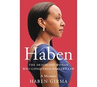 Haben: The Deafblind Woman Who Conquered Harvard Law