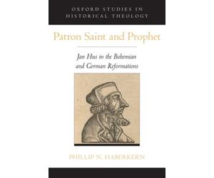 Haberkern - Patron Saint and Prophet Jan Hus in the Bohemian and Germ - X555z