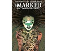 The Marked Volume 1: Fresh Ink