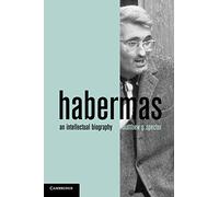 Habermas: An Intellectual Biography
