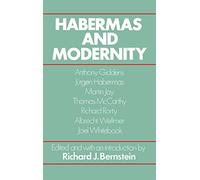Habermas on Modernity (Social and Political Theory)