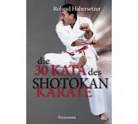 Habersetzer, R 30 Kata Des Shotokan Karate - (German Import) Book NEW