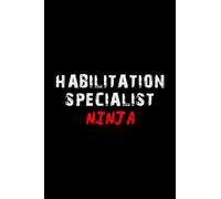 Habilitation Specialist Notebook Lined Journal: Notebook / Journal Track Lessons, Homebook To Define Goals & Record ... And To do list | 6x9 Inch, 108 pages | Lined